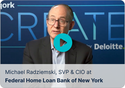Michael Radziemski, SVP & CIO at  Federal Home Loan Bank of New York